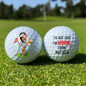 Custom Funny Face I'm Not Lost Golf Ball, Golf Gifts for Men, Guy Gift, Funny Gift for Man HO82 900828