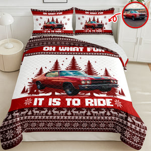 Custom Car Photo Oh What Fun It Is To Ride Quilt Bedding Set For Car Lover CH07 895608