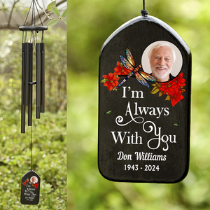 Custom Photo Memorial I'm Always With You Wind Chimes LM32 893941
