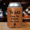 Custom Photo From The Reasons You Drink We Meow You Leather Can Cooler Holder Gift For Cat Lovers HO82 894102
