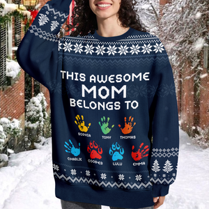 This Awesome Mom Belongs To - Personalized Ugly Sweater TH10 896295