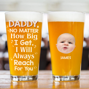 Custom Photo We Will Always Reach For You - Birthday Gift For Dad, Father, Family Beer Glass HO82 893840