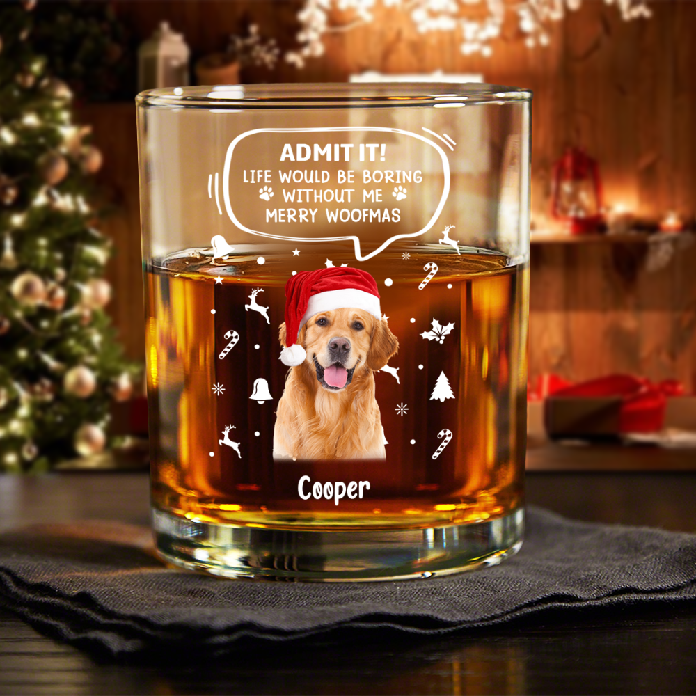 Custom Pet Photo Life Would Be Boring Without Me Rock Glass CH07 896420