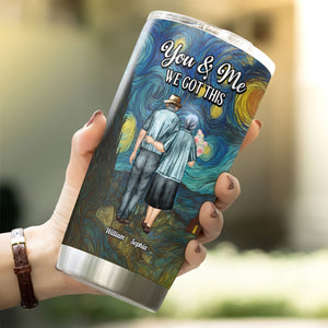 You & Me We Got This Starry Night Personalized Fat Tumbler Anniversary Gifts For Couple CH07 896528