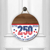 Custom Family Name 1776-2026 250 Years Of Freedom Doorsign HO82 902800