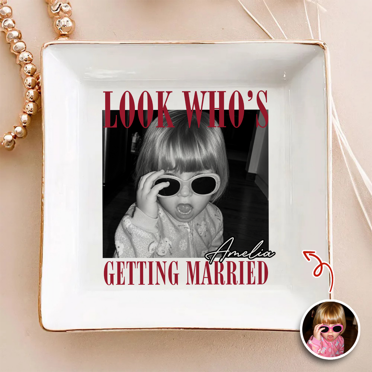 Custom Photo Look Who's Getting Married Jewelry Dish - Personalized Bachelorette Gift TH10 170563