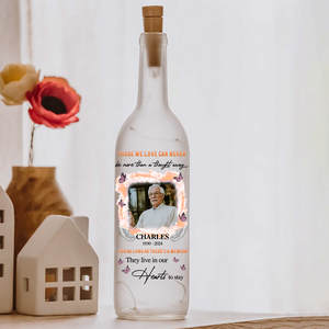 Custom Photo Those We Love Can Never Be More Memorial Bottle Lamp LM32 893157