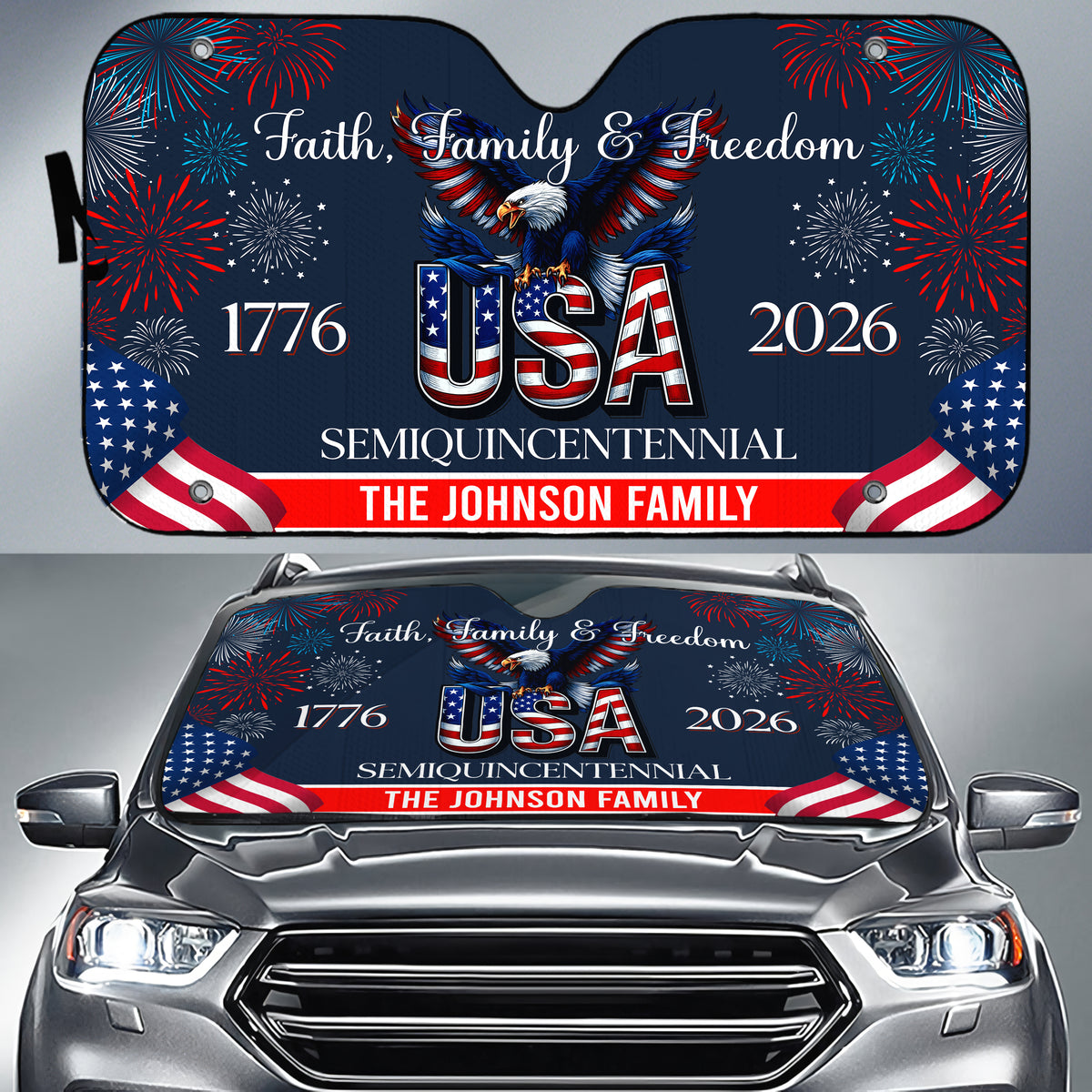 Custom Family Name Faith, Family & Freedom 250 Years of America Patriotic Car Sunshade LM32 897767