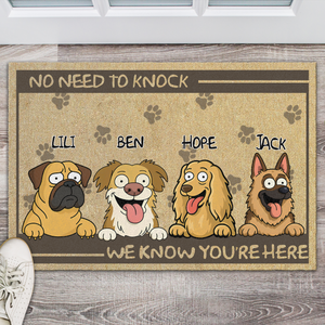 No Need To Knock My Dog Already Told Me Personalized Funny Doormats LM32 893355