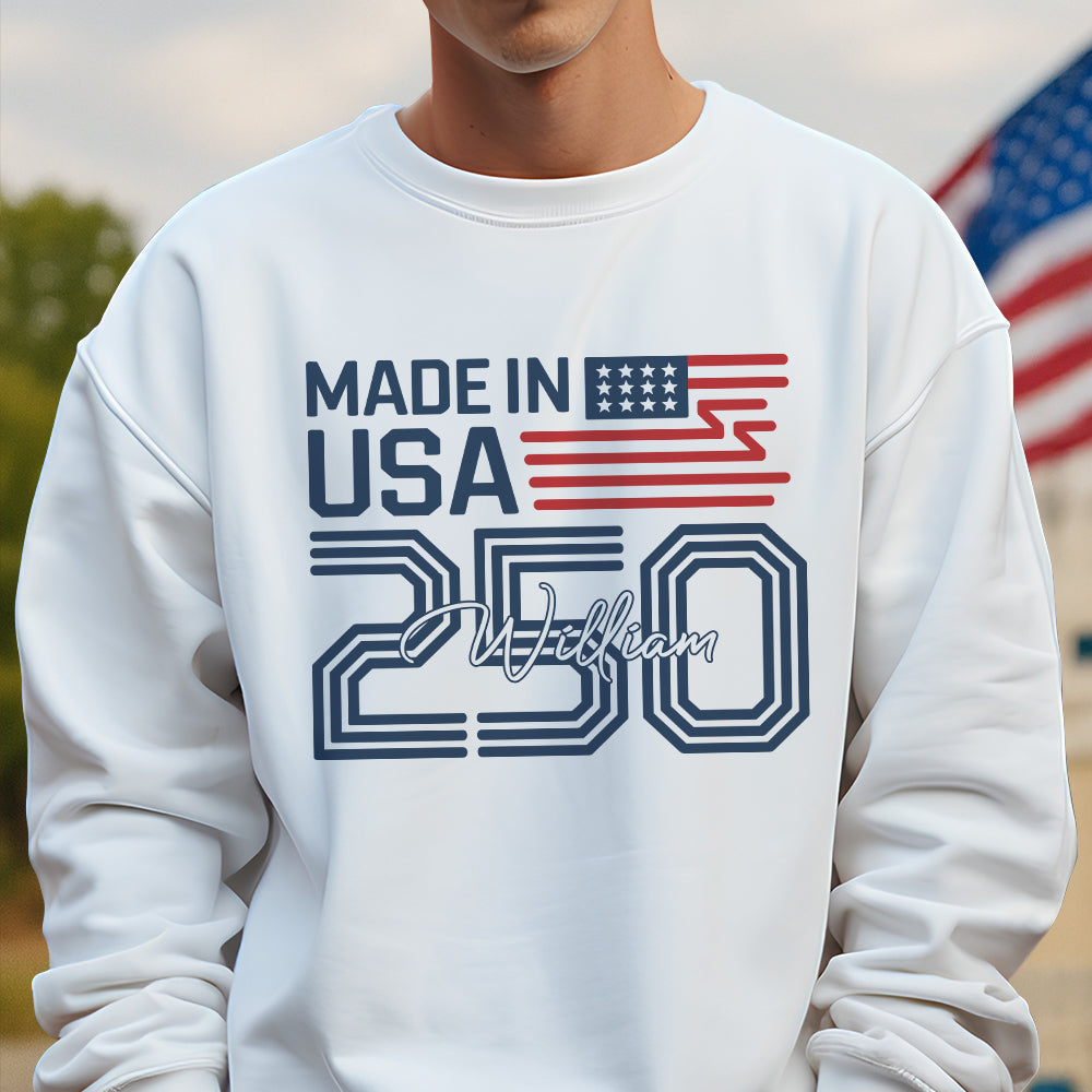 Custom Name Made In USA 250 Years Anniversary 1776-2026 White Shirt LM32 897939