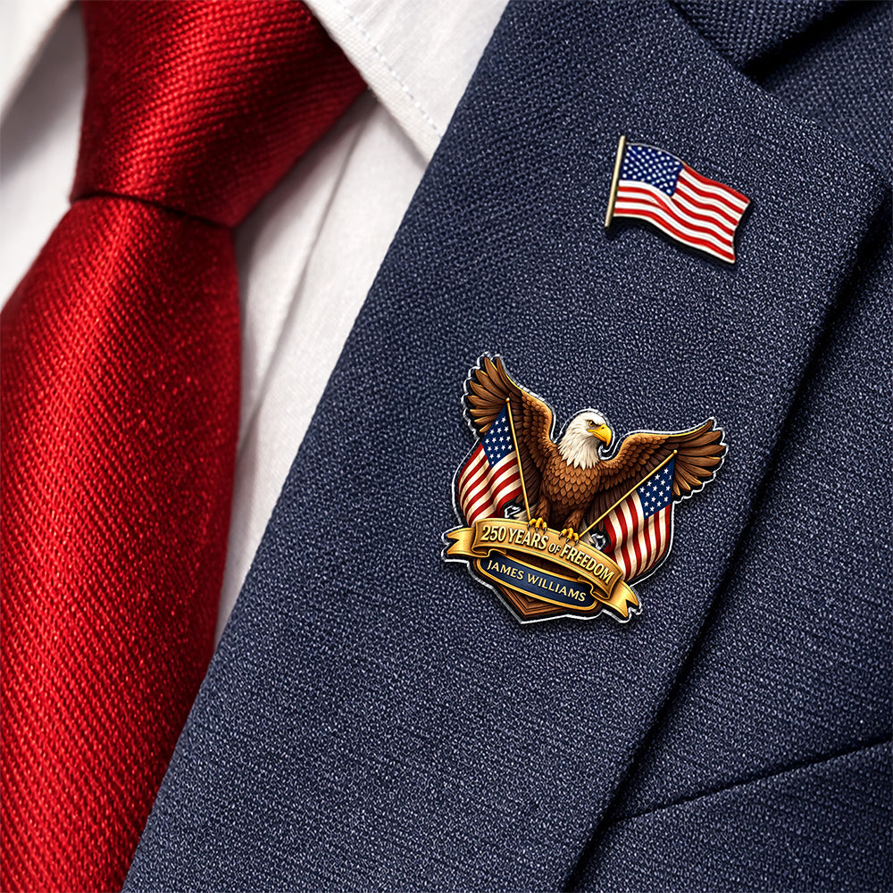 Custom Name 250 Years Of Freedom USA Anniversary Eagle Acrylic Pin LM32 899573