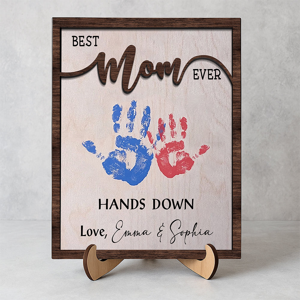 Best Mom Ever Mother's Day 2-Layered Wooden Plaque With Stand TH10 892975