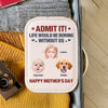 Custom Photo Admit It Life Would Be Boring Without Us Makeup Box With LED LM32 893305