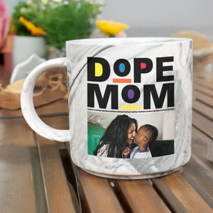Custom Photo Dope Black Mom Marble Mug Mother's Day Gift CH07 895490