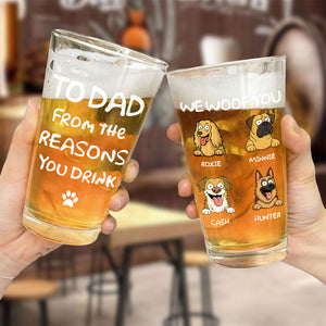 From The Reasons You Drink We Woof You Dog Lover Beer Glass TH10 892677