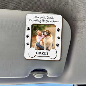 Custom Dog Dad Photo Drive Safe Daddy 2 Layered Car Visor Clip CH07 895940