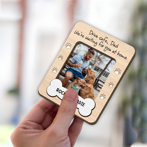 Custom Dog Dad Photo Drive Safe Daddy 2 Layered Car Visor Clip CH07 895940