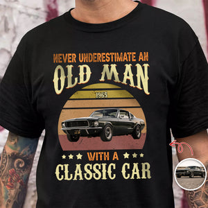 Custom Car Photo Never Underestimate An Old Man With A Classic Car Dark Shirt CH07 896310