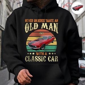 Custom Car Photo Never Underestimate An Old Man With A Classic Car Dark Shirt CH07 896310