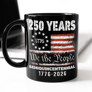 Celebrate Our America 250th Anniversary United States Semiquincentennial Black Mug HA75 897406