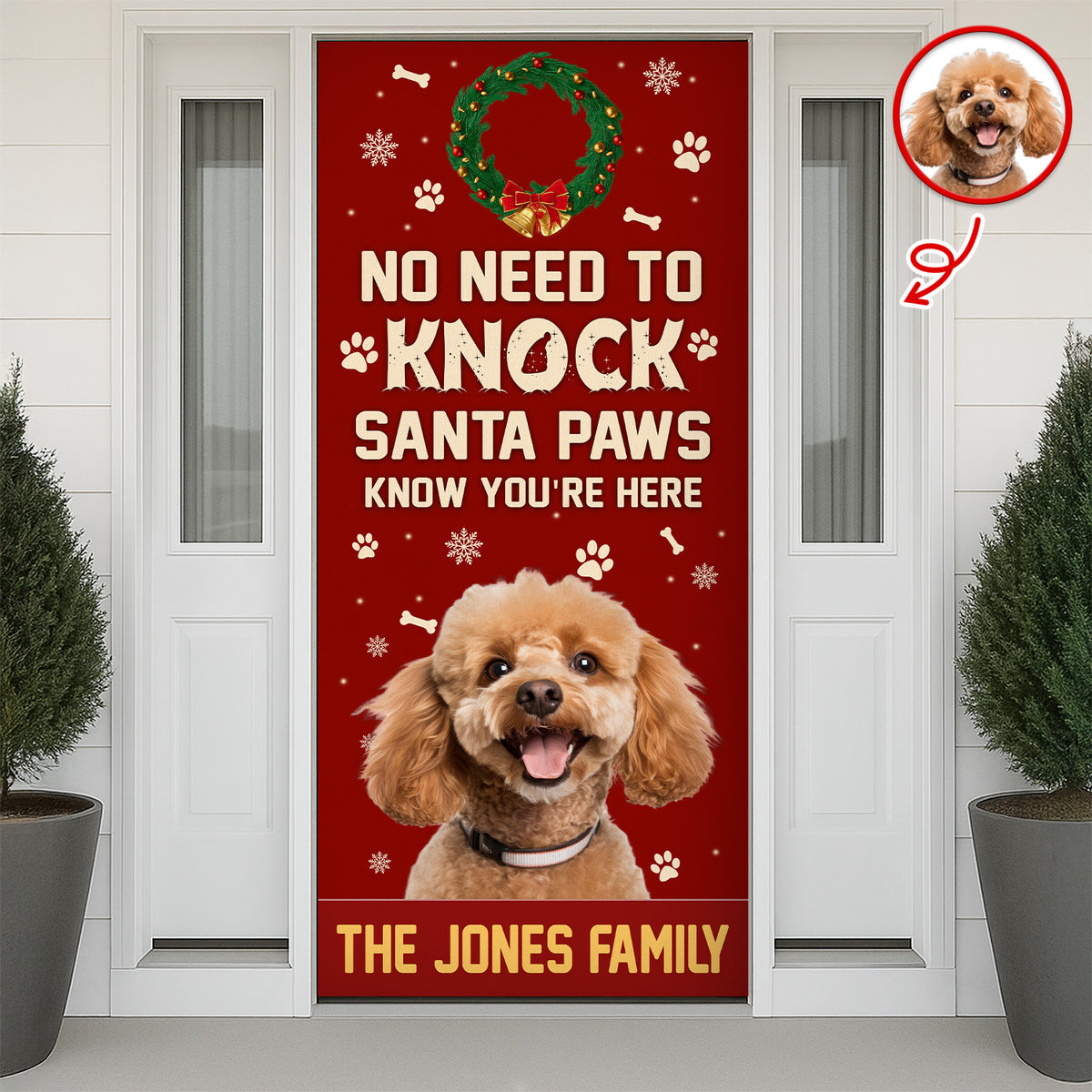 Custom Photo No Need To Knock Santa Paw Know You're Here - Personalized Door Cover CH07 896854