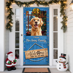 Custom Cute 3D Dog Welcome We Hope You Like Dogs Decoration Door Cover HA75 898078