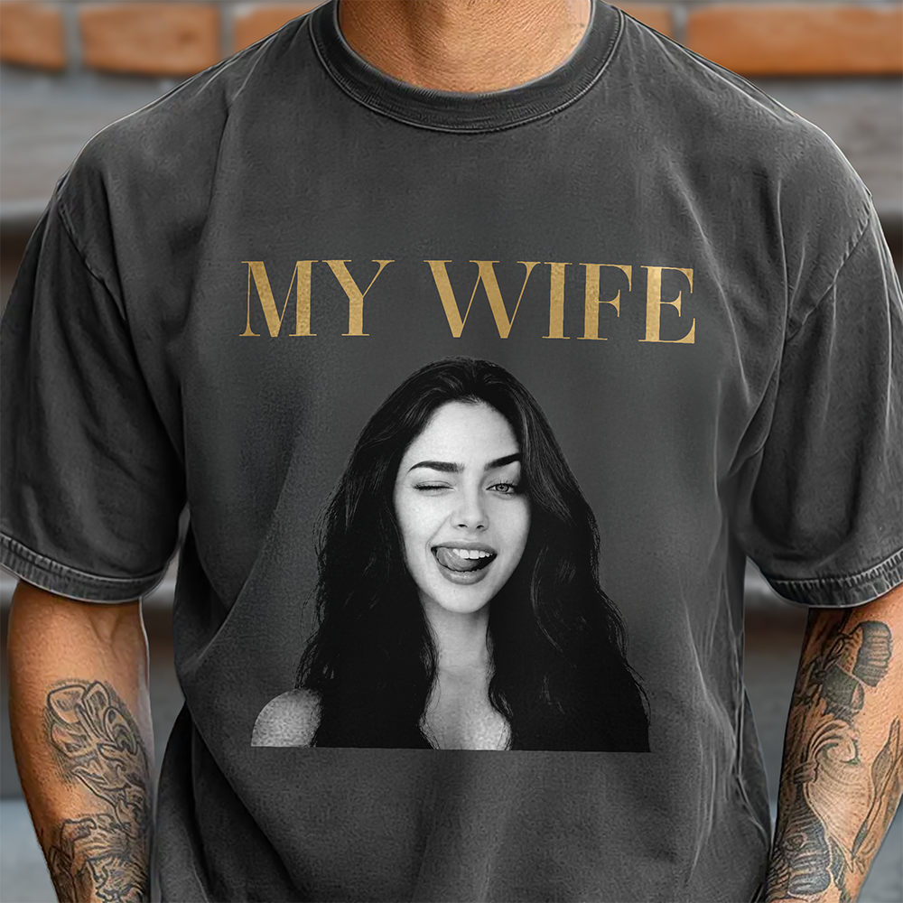 Custom Funny Photo My Wife My Husband Family Comfort Shirt - Gift For Family, Couple, Wife, Husband HO82 903028