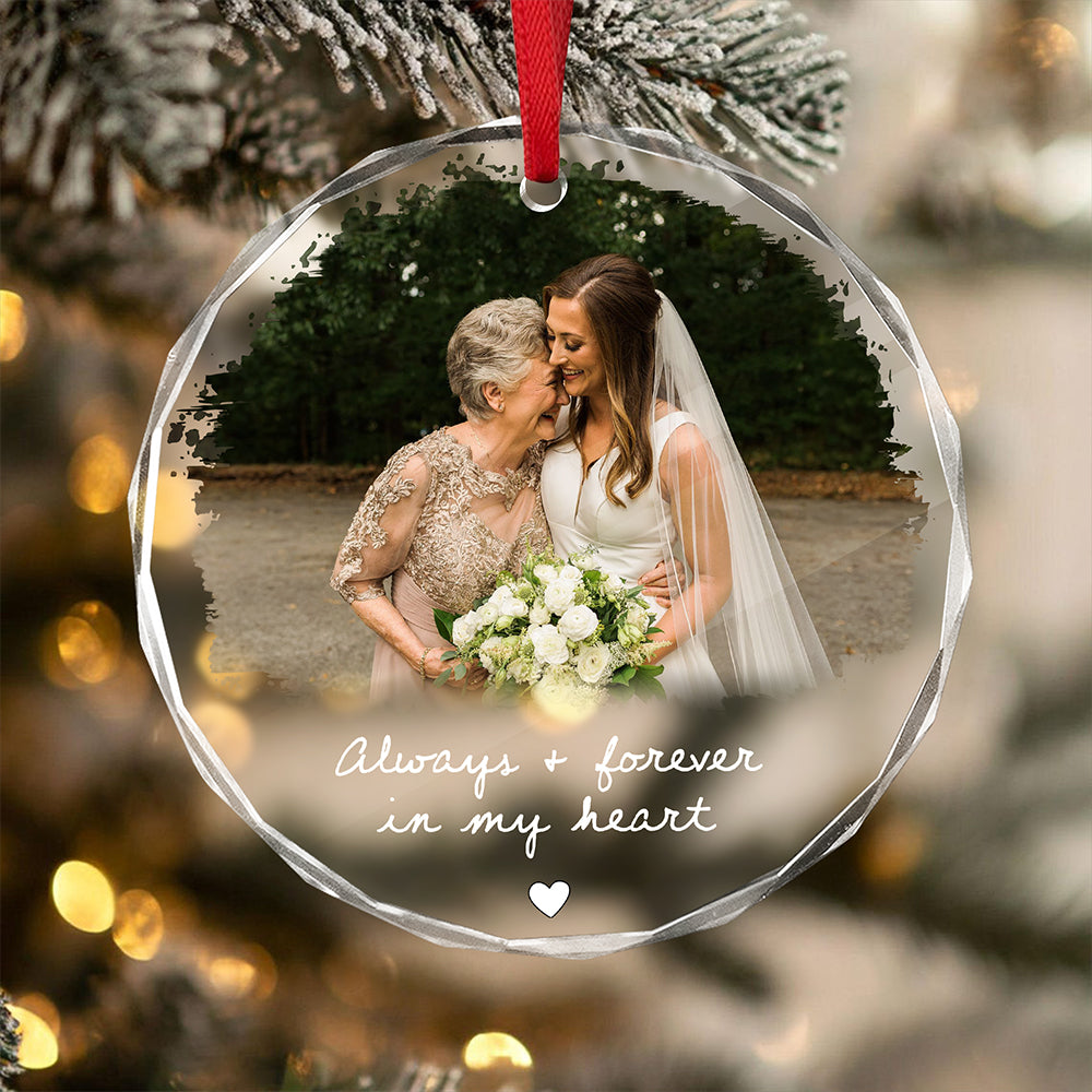 Custom Photo Always & Forever In My Heart Memorial Christmas Glass Ornament CH07 180180