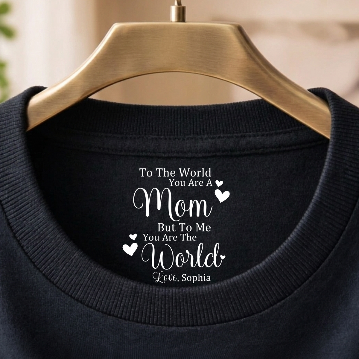 Personalized You Are The World Back Neck Shirt For Mom Dad TH10 169181