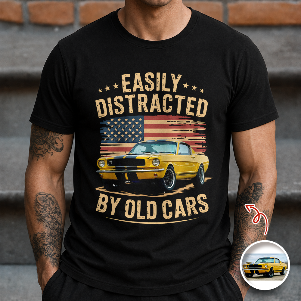 Custom Photo Easily Distracted by Old Cars Classic Car Guy Funny Vintage Dark Shirt CH07 180032
