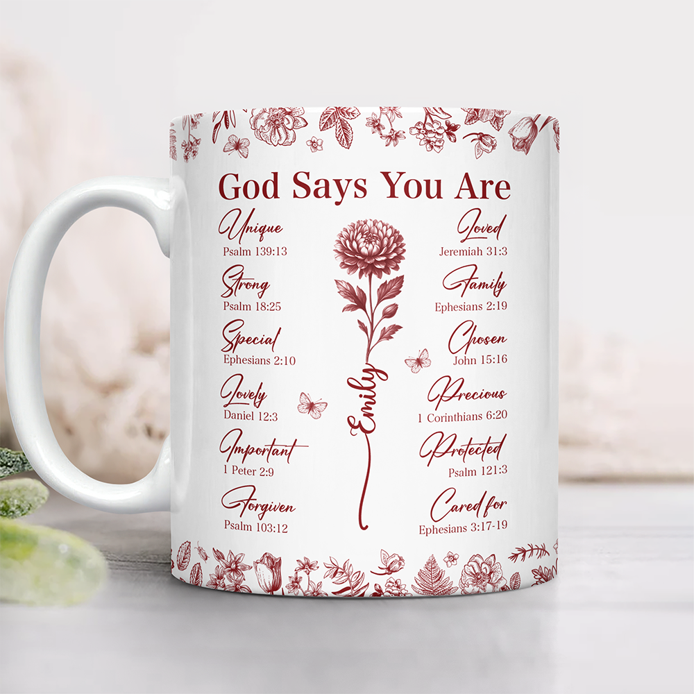 God Says You Are Christian Gift Toile De Jouy Birth Flower - Personalized Mug TH10 894797