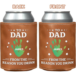 To Dad From The Reasons You Drink Family Leather Can Cooler Holder Gift For Dad HO82 894110