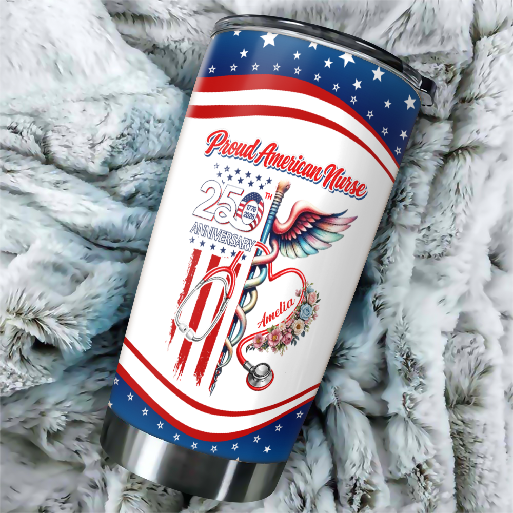 Custom Name Proud American Nurse With US 250 Fat Tumbler HO82 901294