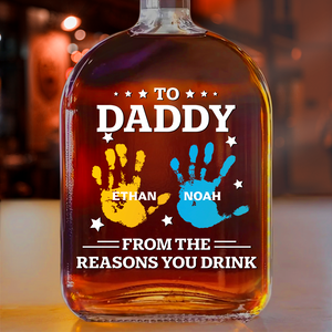 Personalized Name Hands Print To Dad From The Reasons You Drink Whiskey Bottle LM32 893591