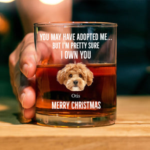 Custom Photo I'm Pretty Sure I Own You Personalized Whiskey Glass For Dog Lover LM32 895073