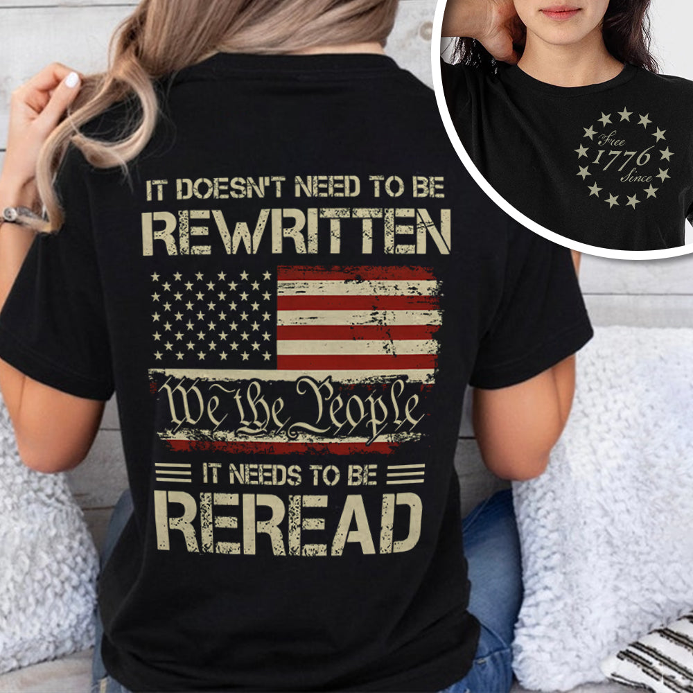 It Doesn't To Be Rewritten It Needs To Be Reread American History 1776 Vintage Back & Front Shirt HO82 894598