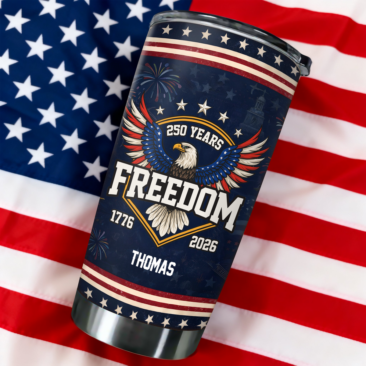 Custom Name 250 Years of Freedom America 1776–2026 Anniversary Fat Tumbler CH07 910552