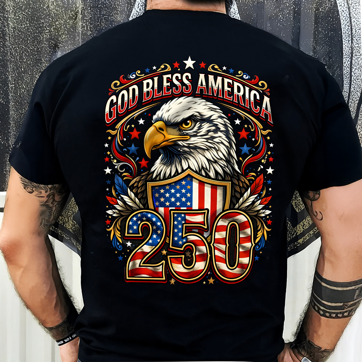 Patriotic God Bless America Dark Shirt 250th Anniversary of America Back Shirt CH07 910966