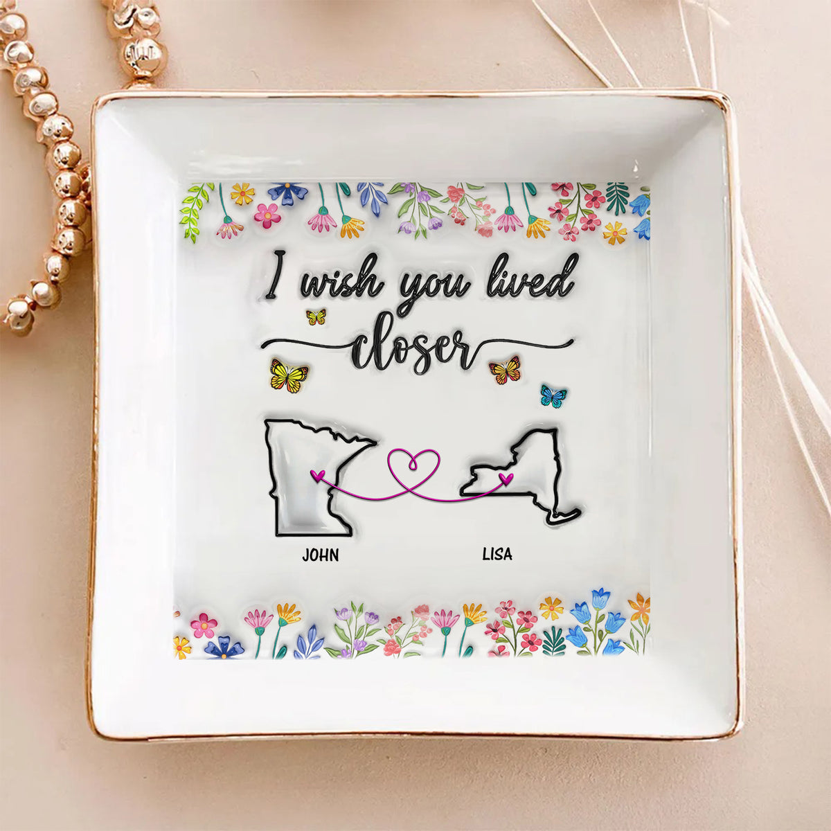 I Wish You Lived Next Door Personalized 3D Inflated Effect Jewelry Dish For Bestie, Sister CH07 896990