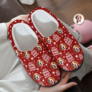 Custom Photo Best Dog Dad, Best Dog Mom Ever Slippers Unique Gift HA75 892974
