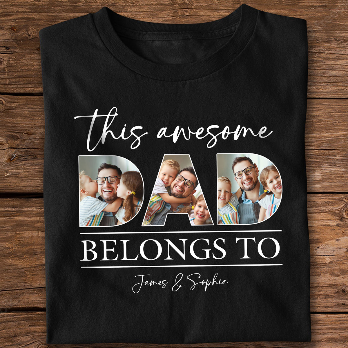 Custom Photo This Awesome Dad Belongs To Dark Shirt For Father's Day LM32 893633