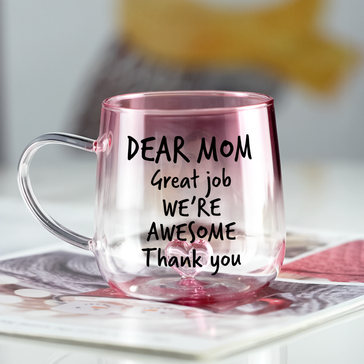 Custom Photo Dear Mom I Am Awesome Pink Gradient Glass Mug HO82 901790
