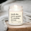 Personalized Smells Like You're Gonna Be Amazing Parents Scented Candle Scented Gift LM32 899835