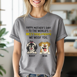Happy Mother's Day, Best Dog Mom, We Woof You Bright Shirt Personalized Gift HO82 893694