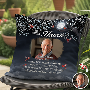 Custom Photo A Hug From Heaven - Personalized Memorial Pillow CH07 896486