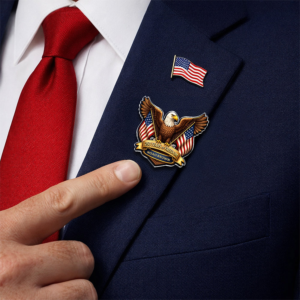 Custom Name 250 Years Of Freedom USA Anniversary Eagle Acrylic Pin LM32 899573