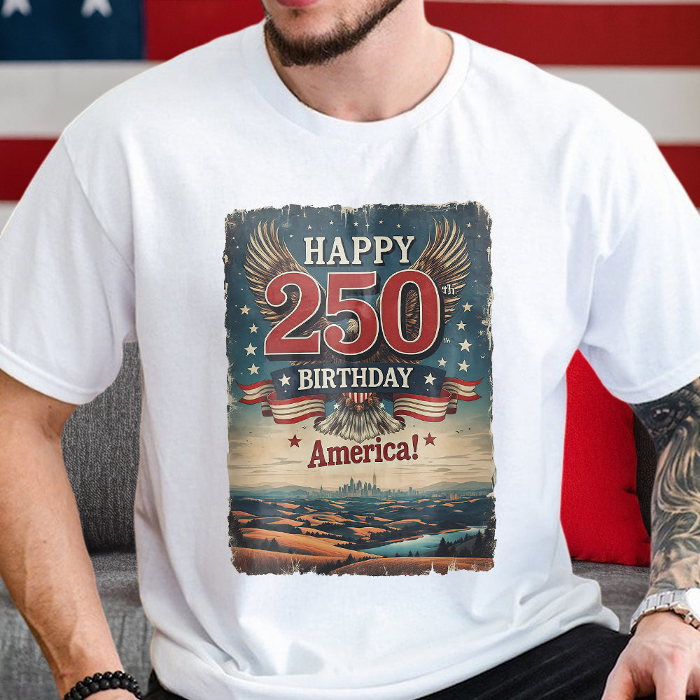 Happy 250 Birthday America Shirt TH10 894789