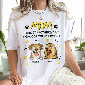 Forget Mother's Day Mom Dad Personalized Shirt Mother's Day Gifts HA75 892166