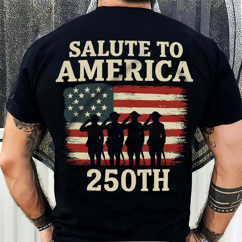 Salute To America 250th Veteran Back Side Dark Shirt Happy America 250 Gifts CH07 896724