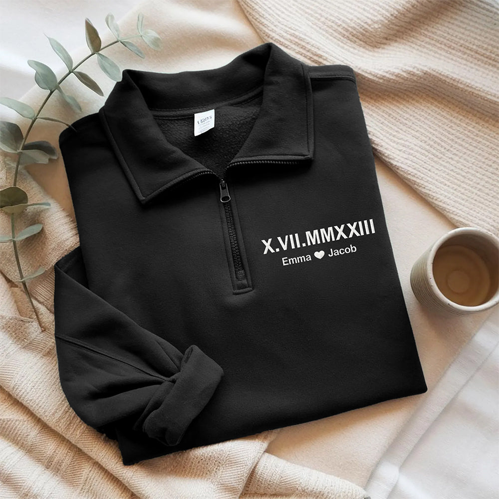 Anniversary Custom Roman Numeral Anniversary Gift for Him, Couples Gift, Valentines Gift Embroidered Quarter Zip Sweater TH10 898261